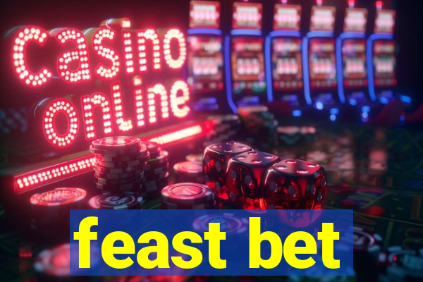 feast bet